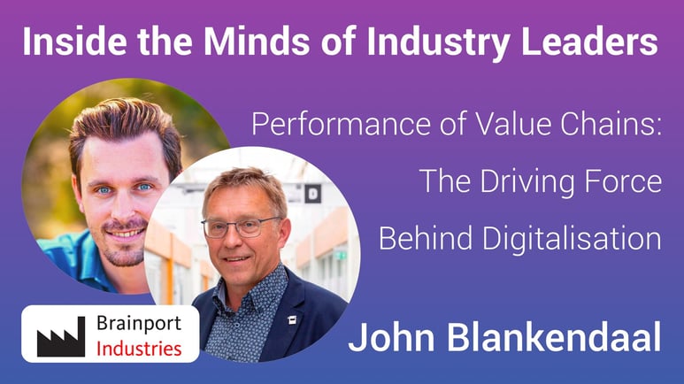 Tech2B John Blankendaal | Sjors Hooijen - Performance of Value Chains The Driving Force Behind Digitalisation